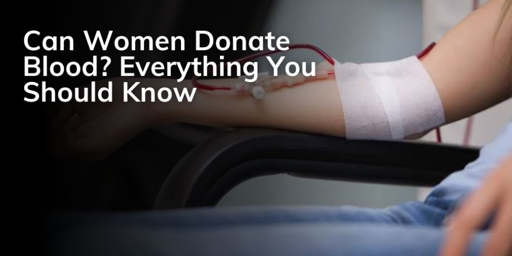 Can Women Donate Blood?